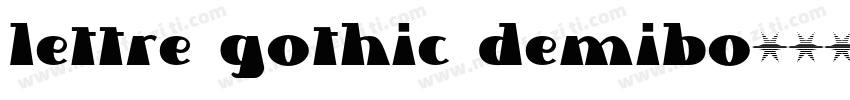 Lettre Gothic DemiBo字体转换